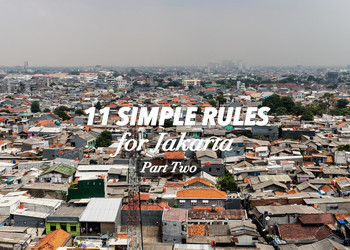 11 Simple Rules for Jakarta : Part Two of Two