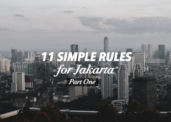 11 Simple Rules for Jakarta : Part One of Two